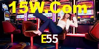 E55,E55 Bet